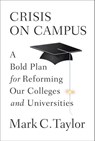 Crisis on Campus - Mark C. Taylor - 9780307594600