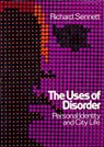 Uses of Disorder - Richard Sennett - 9780307826084