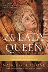 The Lady Queen - Nancy Goldstone - 9780316524001