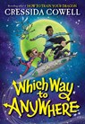 Which Way to Anywhere - Cressida Cowell - 9780316536493