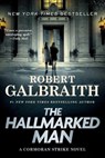 The Hallmarked Man: A Cormoran Strike Novel - Robert Galbraith - 9780316586016