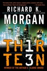 Thirteen - Richard K. Morgan - 9780345480897