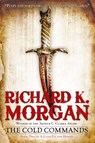 The Cold Commands - Richard K. Morgan - 9780345493071