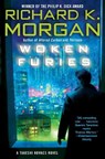 Woken Furies - Richard K. Morgan - 9780345499776