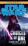 Choices of One: Star Wars Legends - Timothy Zahn - 9780345511263