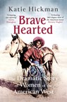 Brave Hearted - Katie Hickman - 9780349008288