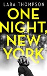 One Night, New York - Lara Thompson - 9780349011073