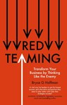 Red Teaming - Bryce G. Hoffman - 9780349431468