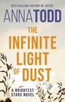 The Infinite Light of Dust - Anna Todd - 9780349435121