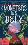 The Monsters We Defy - Leslye Penelope - 9780356518107