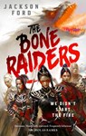 The Bone Raiders - Jackson Ford - 9780356523811