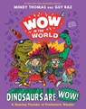 Wow in the World: Dinosaurs Are Wow! - Mindy Thomas ; Guy Raz - 9780358697084