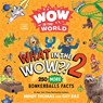 Wow in the World: What in the WOW?! 2 - Mindy Thomas ; Guy Raz - 9780358697107