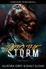 Into the Storm - Allegra Grey ; Emily Sloan - 9780369505699