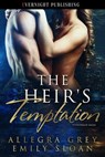 The Heir's Temptation - Allegra Grey ; Emily Sloan - 9780369512109