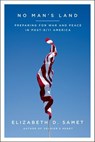 No Man's Land - Elizabeth D. Samet - 9780374709013