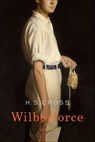 Wilberforce - H. S. Cross - 9780374713423