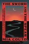 The Sword and the Spear - Mia Couto - 9780374719708