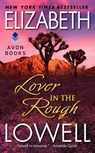 LOVER IN THE ROUGH REV/E - Elizabeth Lowell - 9780380767601