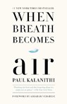 When Breath Becomes Air - Paul Kalanithi - 9780399590405