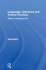 Language, Literature and Critical Practice - David Birch - 9780415029414