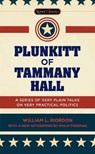 Plunkitt of Tammany Hall - William L. Riordan - 9780451474131