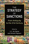 The Strategy of Sanctions - S. C. M. Paine ; Anand Toprani - 9780472058235