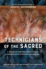 Technicians of the Sacred, Third Edition - Jerome Rothenberg - 9780520290723