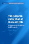 The European Convention on Human Rights - Steven (University of Bristol) Greer - 9780521846172