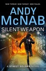 Silent Weapon - a Street Soldier Novel - Andy McNab - 9780552574068