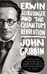 Erwin Schrodinger and the Quantum Revolution - John Gribbin - 9780552777599