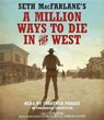 Seth MacFarlane's a Million Ways to Die in the West - MACFARLANE,  Seth - 9780553398519