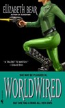 Worldwired - Elizabeth Bear - 9780553902129