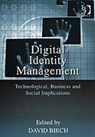 Digital Identity Management - David Birch - 9780566086793