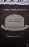 Agnes's Final Afternoon - Francois Ricard - 9780571219797
