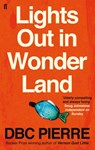 Lights Out in Wonderland - DBC Pierre - 9780571228911