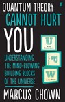 Quantum Theory Cannot Hurt You - Marcus Chown - 9780571315024