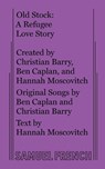 Old Stock - Hannah Moscovitch ; Ben Caplan ; Christian Barry - 9780573707803