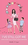 I've Still Got Me - Michelle P Cooper - 9780578416427