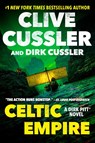 Celtic Empire - Clive Cussler ; Dirk Cussler - 9780593085714
