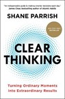 Parrish, S: Clear Thinking - Shane Parrish - 9780593086117