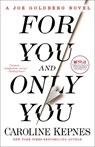 For You and Only You - Caroline Kepnes - 9780593133828