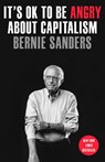 It's OK to Be Angry About Capitalism - Senator Bernie Sanders - 9780593238738