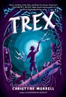 Trex - Christyne Morrell - 9780593433270