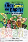 The Last Comics on Earth: Across the Doodleverse: From the Creators of the Last Kids on Earth - Max Brallier - 9780593526835