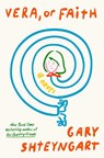 Vera, or Faith - Gary Shteyngart - 9780593595091