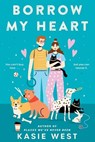 Borrow My Heart - Kasie West - 9780593643259