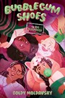 Bubblegum Shoes: The Big Sleepover - Goldy Moldavsky - 9780593813805