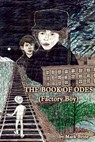 The Book of Odes (Factory Boy) - BRINE,  Mark Vincent - 9780615625652