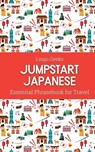 Jumpstart Japanese Essential Phrasebook for Travel - GEEKS,  Lingo - 9780645836714